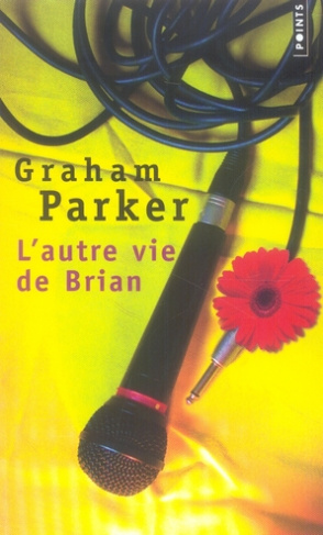 parker-graham-3b-raguet-christine-l-autre-vie-de-brian_0