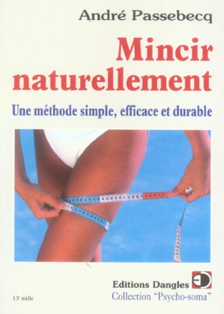 passebecq-andre-mincir-naturellement-une-methode-simple-efficace-et-durable-2eme-edition_0