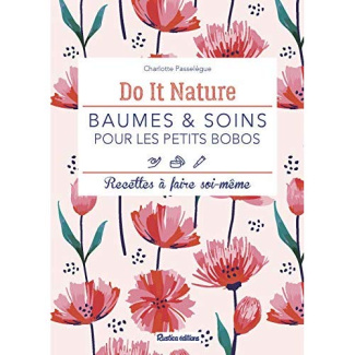 passelegue-charlotte-baumes-soins-pour-les-petits-bobos-recettes-a-faire-soi-meme_0