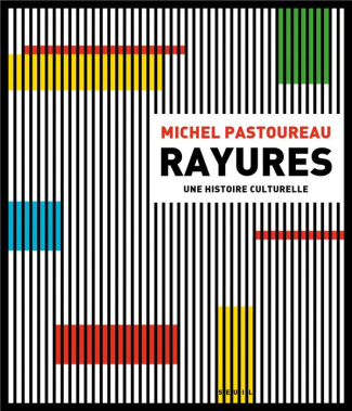 pastoureau-michel-rayures-une-histoire-culturelle-edition-revue-et-augmentee_0