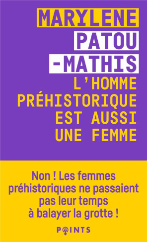 patou-mathis-marylene-l-homme-prehistorique-est-aussi-une-femme-une-histoire-de-l-invisibilite-des-femmes_0