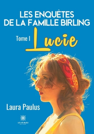 paulus-laura-les-enquetes-de-la-famille-birling-tome-1-lucie_0