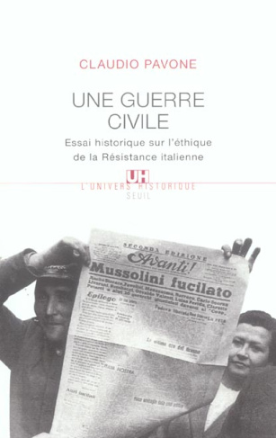 pavone-claudio-3b-grossman-jerome-3b-droz-bernard-une-guerre-civile-essai-historique-sur-l-ethique-de-la-resistance-italienne_0