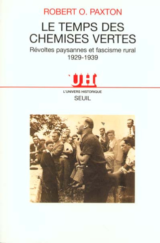 paxton-robert-le-temps-des-chemises-vertes-revoltes-paysannes-et-fascisme-rural-1929-1939_0