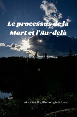 pelagie-madame-brigitte-le-processus-de-la-mort-et-l-au-dela-couverture-souple_0