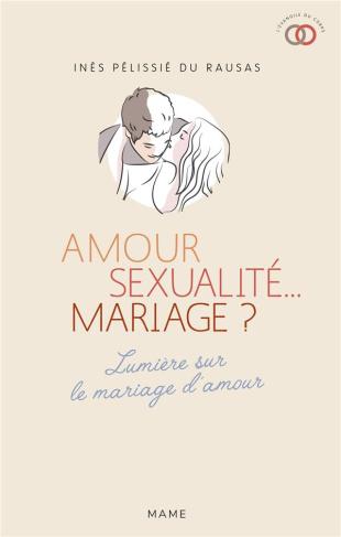 pelissie-du-rausas-ines-3b-semen-yves-amour-sexualite-mariage-lumiere-sur-le-mariage-d-amour_0