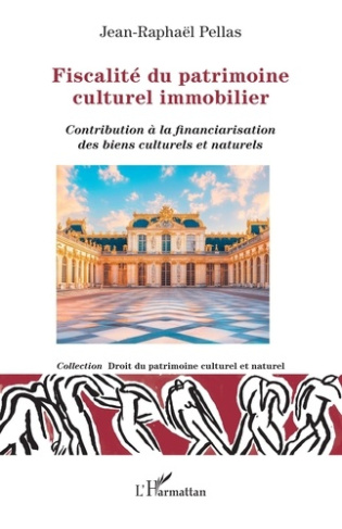pellas-jean-raphael-fiscalite-du-patrimoine-culturel-immobilier-contribution-a-la-financiarisation-des-biens-culturels_0