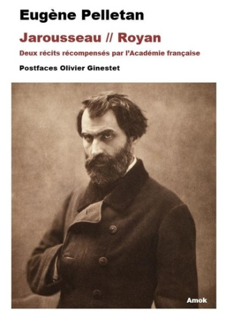 pelletan-eugene-ginestet-olivier-jarousseau-royan-deux-recits-recompenses-par-l-academie-francaise_0