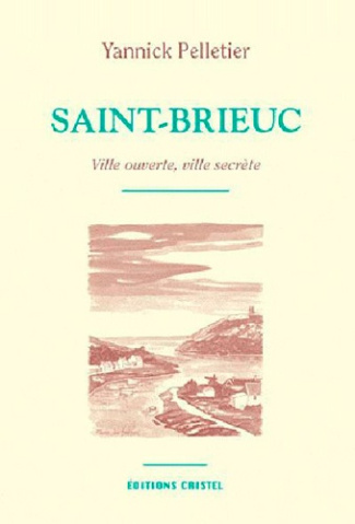 pelletier-yannick-saint-brieuc-ville-ouverte-ville-secrete_0