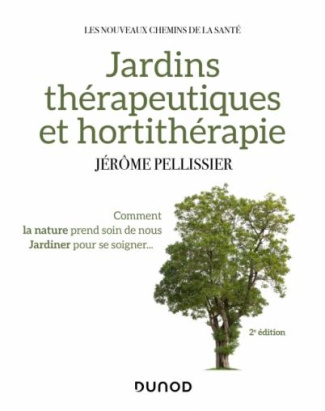 pellissier-jerome-jardins-therapeutiques-et-hortitherapie-2e-edition_0