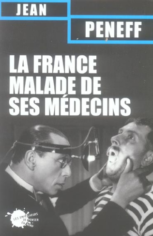 peneff-jean-la-france-malade-de-ses-medecins_0