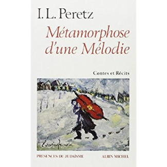 peretz-isaac-leib-metamorphose-d-une-melodie-et-autres-contes-et-recits_0