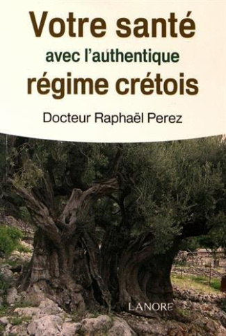 perez-raphael-votre-sante-avec-l-authentique-regime-cretois_0