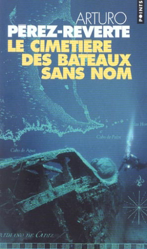 perez-reverte-arturo-le-cimetiere-des-bateaux-sans-nom_0