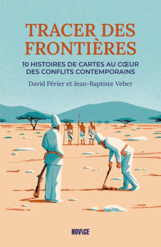 perier-david-tracer-des-frontieres-10-histoires-de-cartes-au-c-ur-des-conflits-contemporain_0