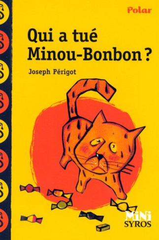 perigot-joseph-qui-a-tue-minou-bonbon-adapte-aux-dys_0