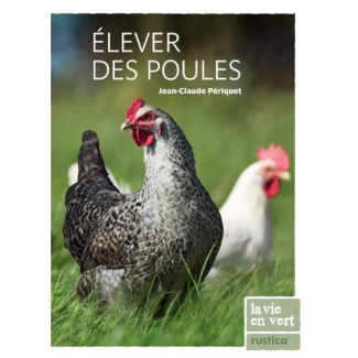 periquet-jean-claude-elever-des-poules_0
