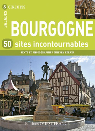 perrin-thierry-bourgogne-50-sites-incontournables_0