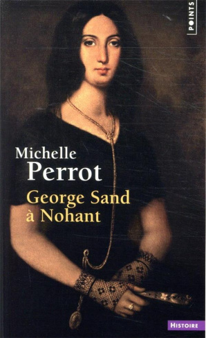 perrot-michelle-george-sand-a-nohant-une-maison-d-artiste_0