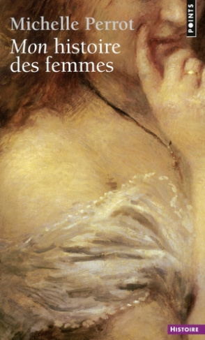 perrot-michelle-mon-histoire-des-femmes_0