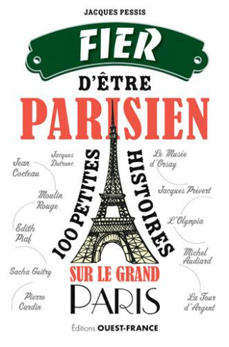 pessis-jacques-fier-d-etre-parisien-100-petites-histoires-sur-le-grand-paris_0