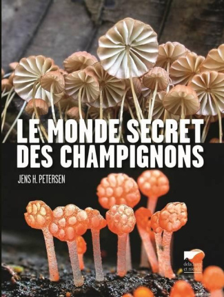 petersen-jens-h-3b-richard-denis-le-monde-secret-des-champignons_0