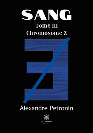 petronin-alexandre-sang-tome-3-chromosome-z_0