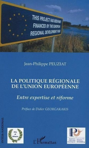 peuziat-jean-philippe-la-politique-regionale-de-l-union-europeenne-entre-expertise-et-reforme_0