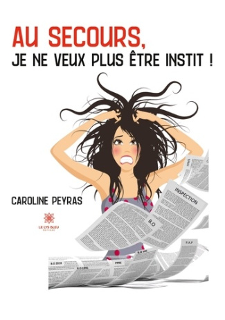 peyras-caroline-au-secours-je-ne-veux-plus-etre-instit_0
