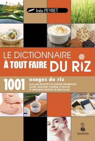 peyret-ines-dictionnaire-a-tout-faire-du-riz_0