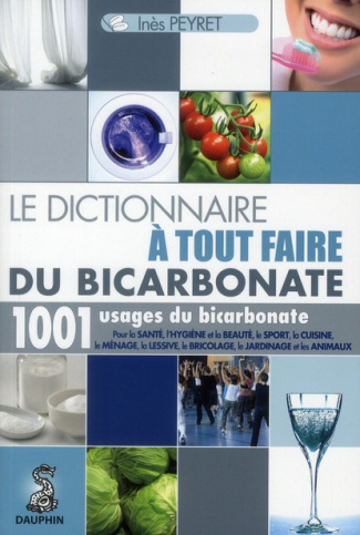 peyret-ines-le-dictionnaire-a-tout-faire-du-bicarbonate_0
