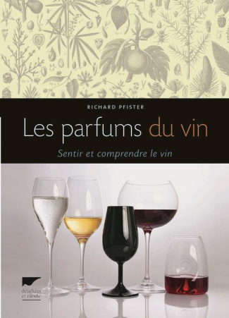 pfister-richard-3b-johnson-hugh-les-parfums-du-vin-sentir-et-comprendre-le-vin_0