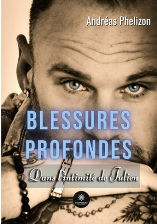 phelizon-andreas-blessures-profondes-dans-l-intimite-de-julien_0