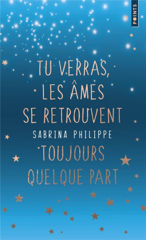philippe-sabrina-tu-verras-les-ames-se-retrouvent-toujours-quelque-part_0