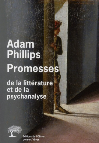 phillips-adam-3b-gribinski-michel-promesses-de-la-litterature-et-de-la-psychanalyse_0