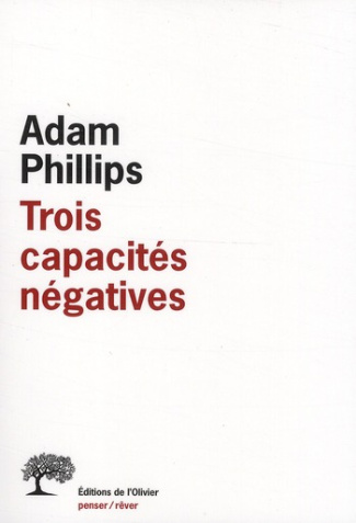 phillips-adam-trois-capacites-negatives_0