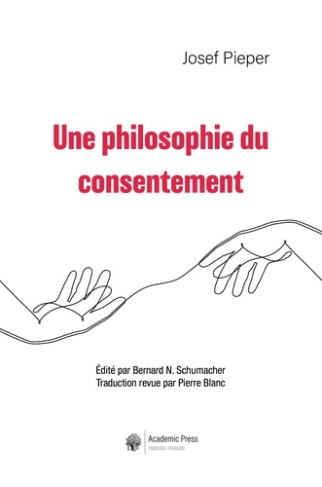 pieper-josef-schumacher-bernard-une-philosophie-du-consentement_0