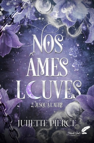 pierce-juliette-nos-ames-louves-t2-jusqu-a-l-aube-nouvelle-edition_0