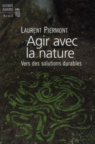 piermont-laurent-agir-avec-la-nature-vers-des-solutions-durables_0