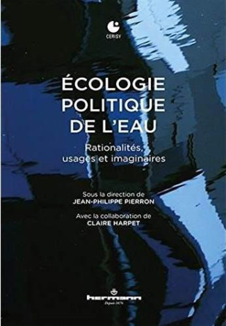 pierron-jean-philippe-3b-harpet-claire-ecologie-politique-de-l-eau-rationalites-usages-et-imaginaires_0