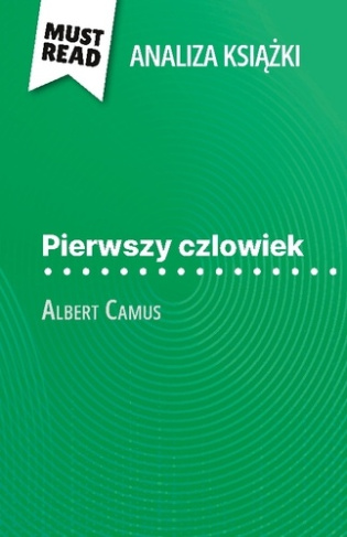 pierwszy-czlowiek-ksi-ka-albert-camus-an-pe-na-analiza-i-szczeg-owe-pod_0