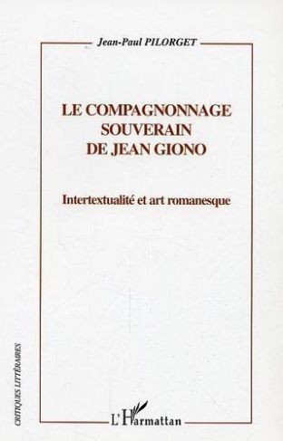 pilorget-jean-paul-le-compagnonnage-souverain-de-jean-giono_0