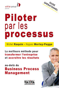 piloter-par-les-processus-la-meilleure-methode-pour-transformer-l-entreprise-et-accroitre-les-resul_0