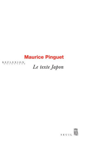 pinguet-maurice-3b-ferrier-michael-le-texte-japon-introuvables-et-inedits-reunis-et-presentes-par-michael-ferrier_0