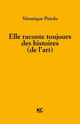 pittolo-veronique-elle-raconte-toujours-des-histoires-de-l-art_0