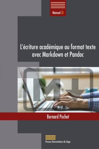 pochet-bernard-l-ecriture-academique-au-format-texte-avec-markdown-et-pandoc_0