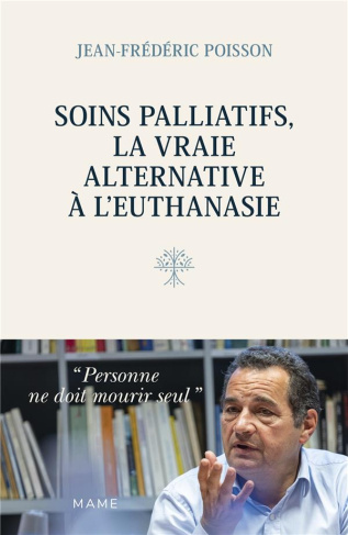 poisson-jean-frederic-soins-palliatifs-la-vraie-alternative-a-l-euthanasie-personne-ne-doit-mourir-seul_0
