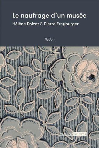 poizat-helene-3b-freyburger-pierre-le-naufrage-d-un-musee_0