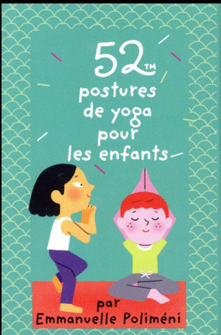 polimeni-emmanuelle-3b-luthringer-melisande-52-postures-de-yoga-pour-les-enfants_0