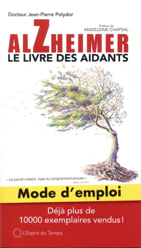 polydor-jean-pierre-3b-chapsa-madeleine-alzheimer-mode-d-emploi-le-livre-des-aidants_0